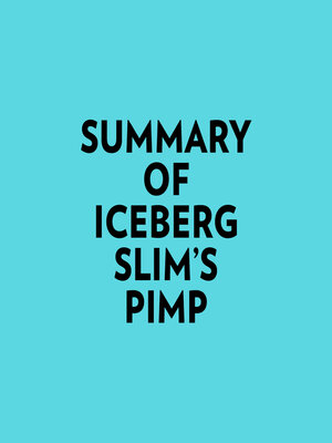 cover image of Summary of Iceberg Slim's Pimp